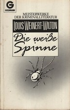 Louis Weinert-Wilton - Die weiße Spinne - Goldmann 6250 - 1G08.2881
