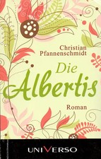 Die Albertis - Christian Pfannenschmidt [Taschenbuch]