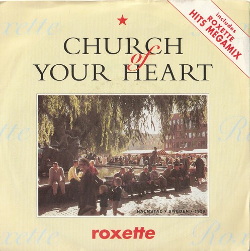 Roxette church your heart - -,