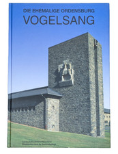 Die Ehemalige Ordensburg Vogelsang Schmitz-Ehmke 2008 3. erweiterte Auflage Buch