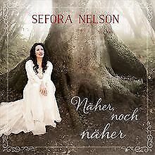 Näher, noch näher von Sefora Nelson | CD | Zustand gut