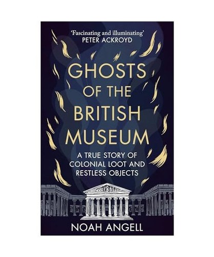Ghosts the british museum - of,
