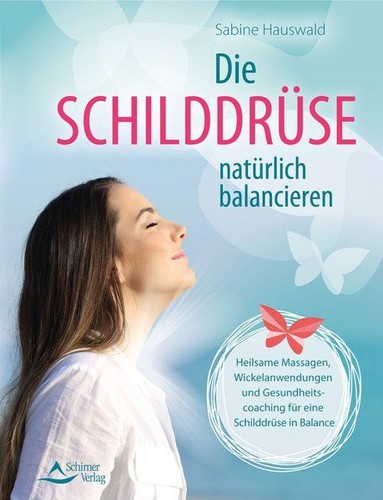 Die schilddrüse natürlich - die,