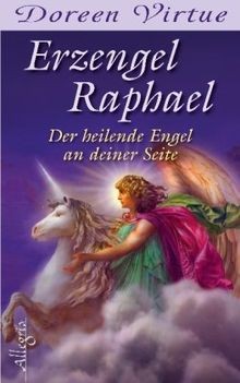 Erzengel raphael der heilende - erzengel, raphael: