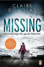 Missing - Niemand sagt die ganze Wahrheit: Thriller von ... | Buch | Zustand gut