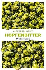 Hopfenbitter: Oberbayern Krimi