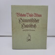"Wilhelm Busch Album - Humoristischer Hausschatz", Fr. Bassermann Verlag, 1924