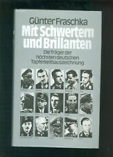 Mit Schwertern und Brillanten Träger der höchsten deutschen Tapferkeitsauszeichn