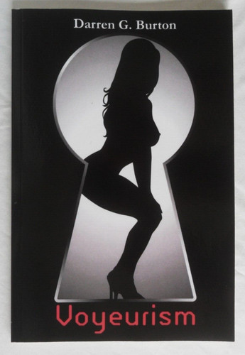 Voyeurism darren burton - voyeurism, g.