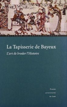 Tapisserie bayeux lart - la,