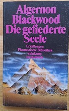Die gefiederte Seele / Unheimliche Stories  v. Algernon Blackwood / Suhrkamp `89