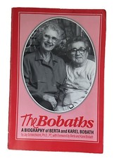 THE BOBATHS: A BIOGRAPHY OF