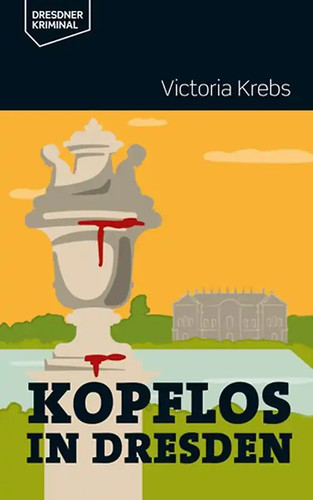 Kopflos dresden - kopflos,