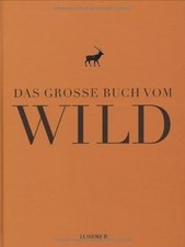 Das große Buch vom Wild