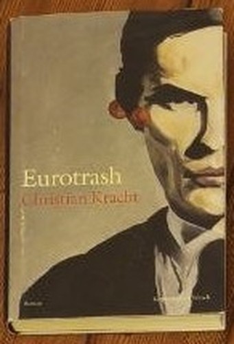 Christian kracht eurotrash - kracht,