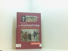 Die Hugenotten: Geschichte