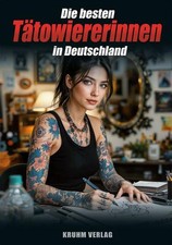 Die besten Tätowiererinnen in Deutschland Vol.2 Kruhm Verlag