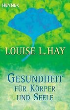 Gesundheit für Körper und Seele von Hay, Louise L. | Buch | Zustand gut