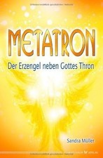 Metatron. Der Erzengel neben Gottes Thron von Sandra M... | Buch | Zustand sehr gut
