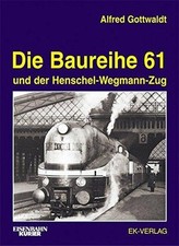 Die Baureihe 61: und der