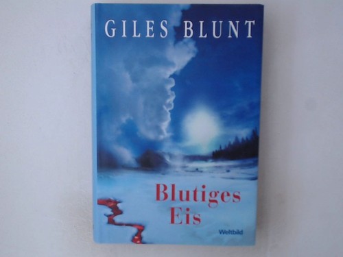 Blutiges eis roman giles - blutiges,