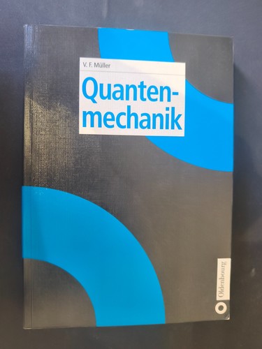 Müller quantenmechanik - v.,
