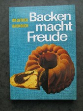 Dr. Oetker Backen macht Freude Backbuch Nachdruck der Ausgabe 1960