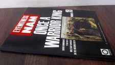 			Eyewitness Nam 19 - Once a Warrior King, Various, Orbis, 1988, Pa		