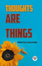 Thoughts Are Things Prentice Mulford Taschenbuch Englisch 2023 Double9 Books