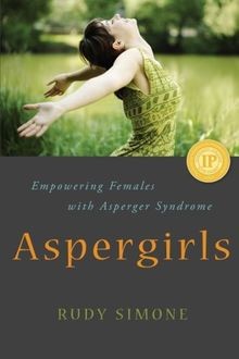 Aspergirls empowering females - aspergirls:,