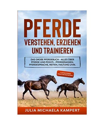 Pferde verstehen erziehen und - verstehen,,