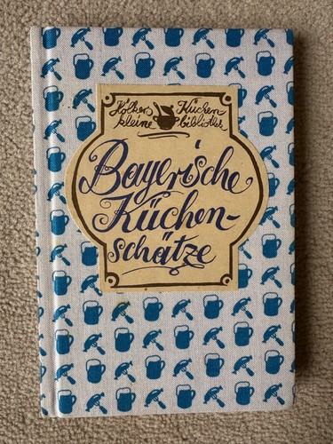 Bayrische küchenschätze - "bayrische, küchenschätze"