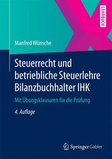 Steuerrecht und betriebliche Steuerlehre Bilanzbuchhalter IHK Manfred Wünsche