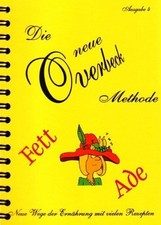 Die neue Overbeck Methode - Fett ade: Neue Wege der Buch Verlag Schnell