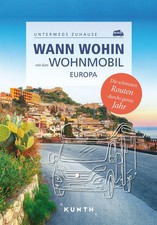 Kunth Verlag KUNTH Wann wohin mit dem Wohnmobil Europa