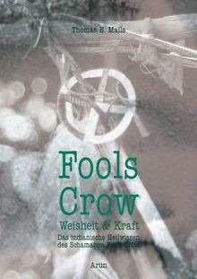 Fools crow das indianische - crow:,