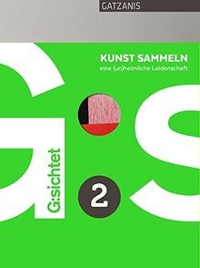 Sichtet kunst sammeln - g:sichtet, 2:
