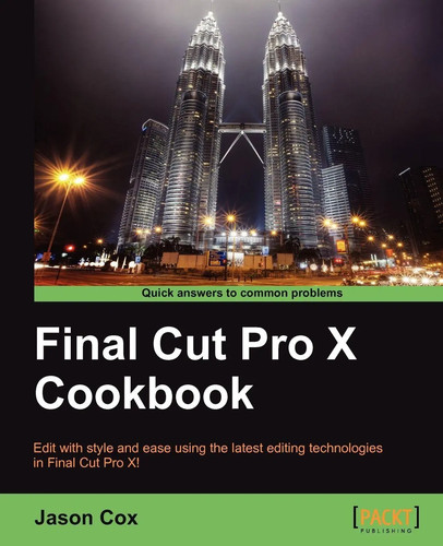 Final cut pro cookbook jason - cookbook,