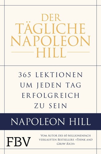 Der tägliche napoleon hill - tägliche,