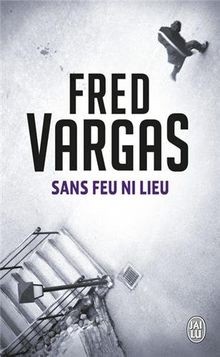 Sans feu lieu nouveau - ni, lieu.