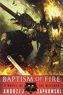 Baptism fire the witcher - of,