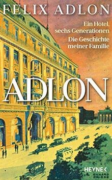 Adlon ein hotel sechs - adlon:, hotel,