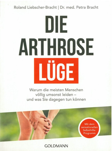 Die arthrose lüge - die, petra
