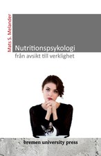 Nutritionspsykologi - från avsikt till verklighet Mats Sven Melander Taschenbuch