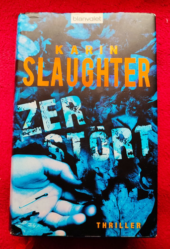 Karin slaughter zerstört - slaughter,