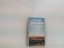 Ein Tag länger als ein Leben: Roman Roman Aitmatow, Tschingis: