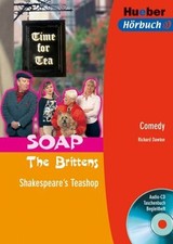 SOAP The Brittens. Shakespeare's Teashop. Lektüre + Buch Hueber Verlag