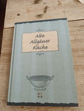 Kochbuch alte allgäuer - kochbuch, küche