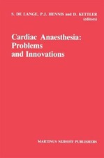 Cardiac Anaesthesia: Problems and Innovations S. Le Lange