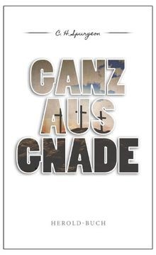 Ganz aus gnade - aus, von